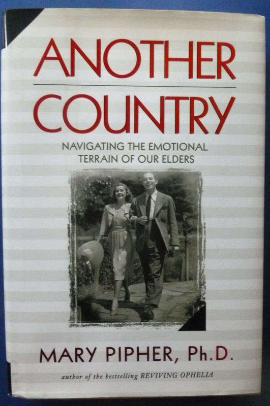 Another Country by Mary Pipher (1999, Hardcover) SIGNED