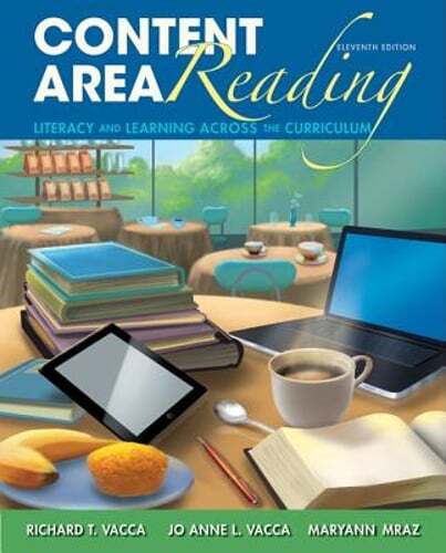 Content Area Reading: Literacy and Learning Across the Curriculum by Vacca: New