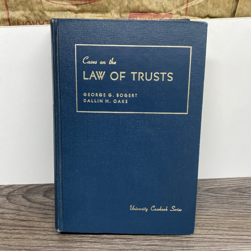 Cases on the Law of Trusts Bogert and Oaks Fourth Edition Foundation Press READ