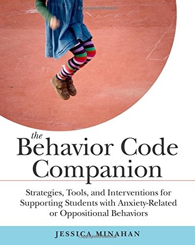 THE BEHAVIOR CODE COMPANION: STRATEGIES, TOOLS, AND By Jessica Minahan **Mint**