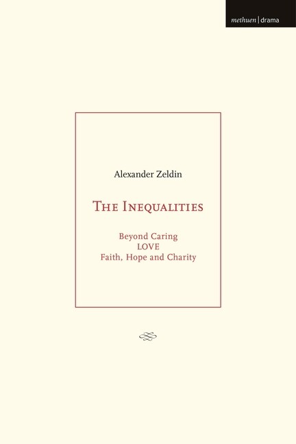 The Inequalities: Beyond Caring; Love; Faith, Hope And Charity