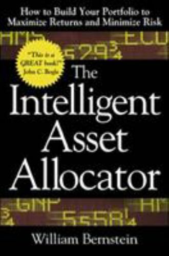The Intelligent Asset Allocator: How to Build Your Portfolio to Maximize…
