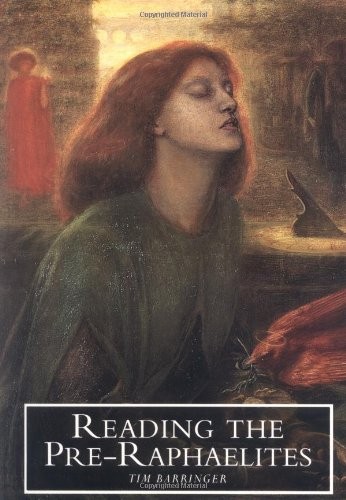 READING THE PRE-RAPHAELITES By Tim Barringer *Excellent Condition*