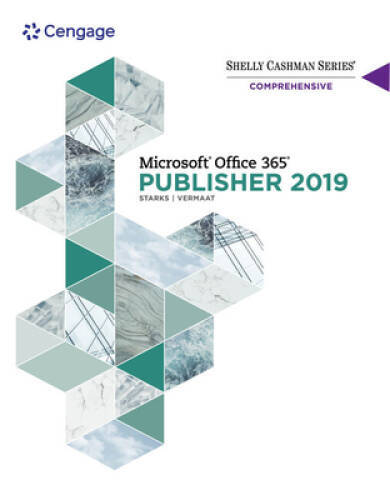 Shelly Cashman Series Microsoft Office 365 & Publisher 201 Comprehensive – GOOD
