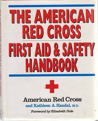 The American Red Cross First Aid and Safety Handbook – Hardcover – VERY GOOD