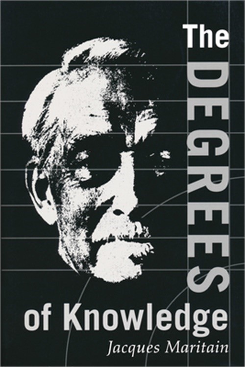 Degrees of Knowledge: Collected Works Jacques Maritain V7 (Paperback or Softback