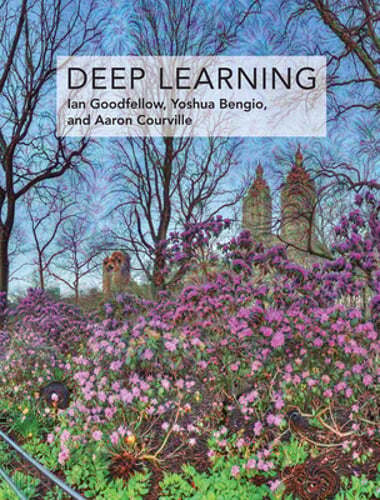 Deep Learning by Ian Goodfellow: New