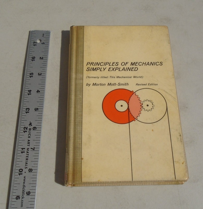 PRINCIPLES OF MECHANICS SIMPLY EXPLAINED REVISED EDITION 1963 HARDCOVER