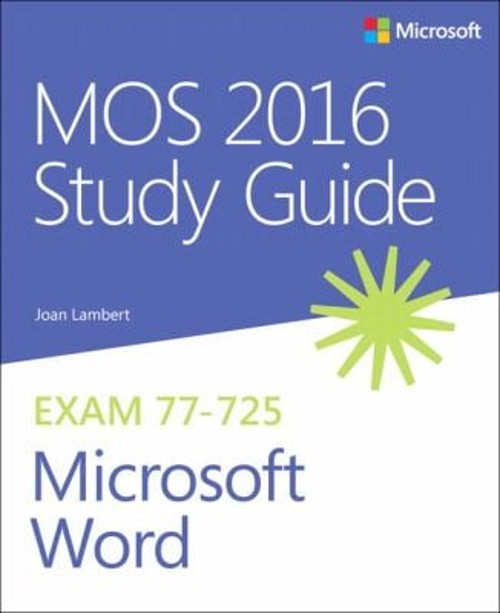 MOS 2016 Study Guide for Microsoft Word Paperback Steve, Lambert,