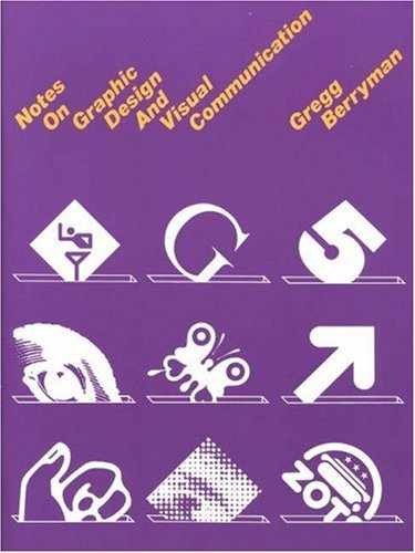 Notes on Graphic Design and Visual – Paperback, by Berryman Gregg – Acceptable