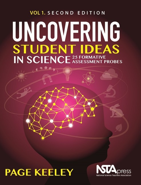 Uncovering Student Ideas In Science, Volume 1: 25 Formative …