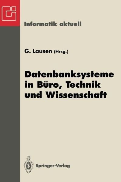 Datenbanksysteme In B?Ro, Technik Und Wissenschaft: Gi-Facht…