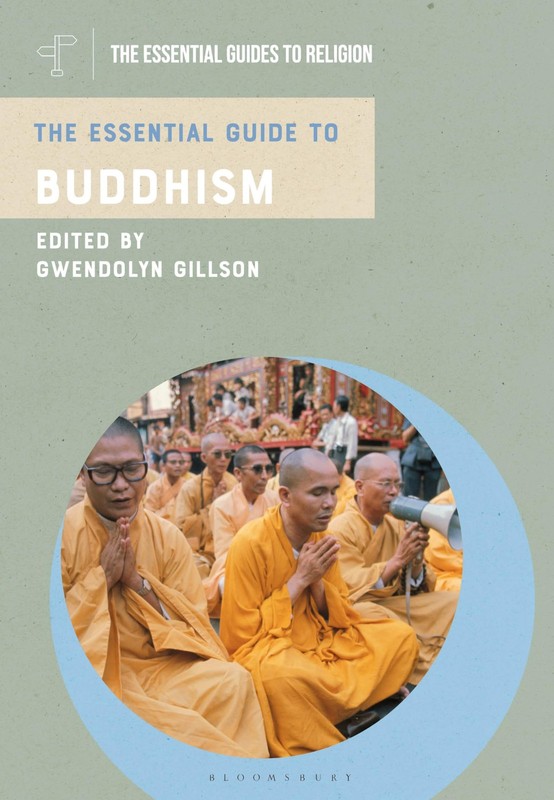 The Essential Guide to Buddhism (The Essential Guides to Religion), Gill PB..