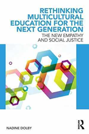 Rethinking Multicultural Education for the – Paperback, by Dolby Nadine – Good