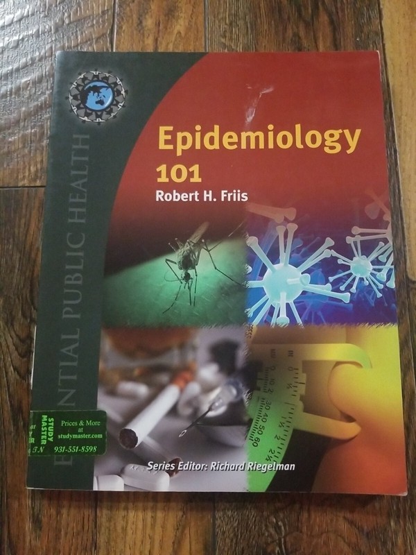 Epidemiology 101 (Essential Public Health), , Friis, Robert H., Good, 2009-03-30