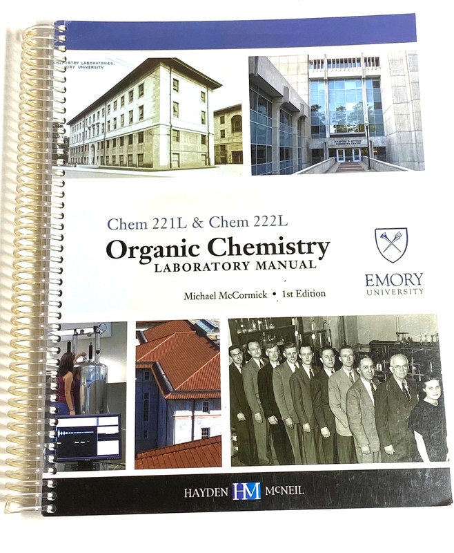 Organic Chemistry Lab Manual CHEM 221L & 222L – Emory Univ 1st Ed McCormick