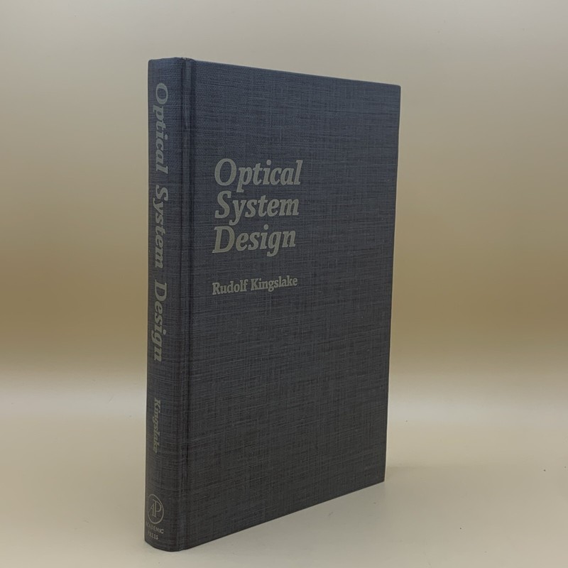 OPTICAL SYSTEM DESIGN By Rudolf Kingslake – * Excellent Condition* 1983 1st Ed