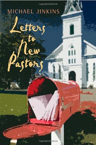 LETTERS TO NEW PASTORS By Michael Jinkins **Mint Condition**