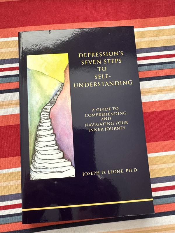 Depression’s Seven Steps to Self-Understanding : Navigating Your Inner Journey
