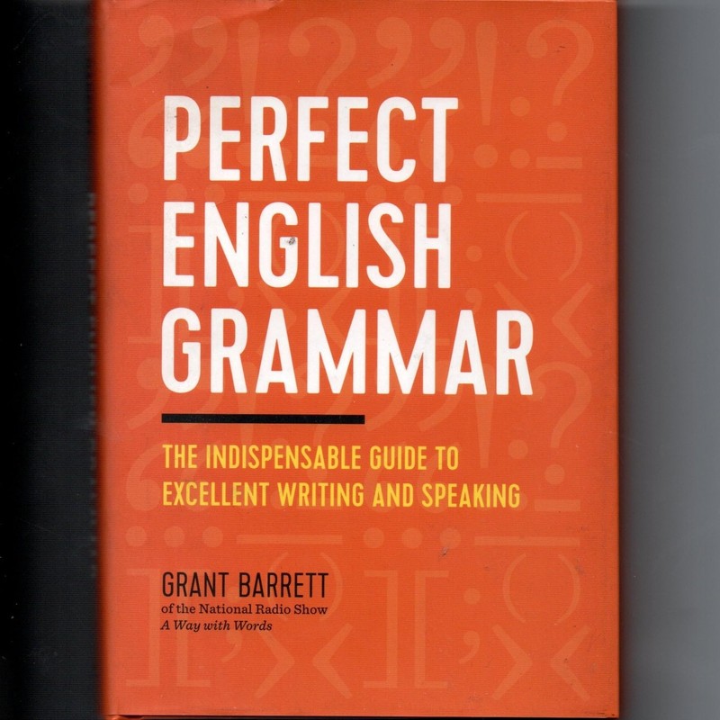 Perfect English Grammar: The Indispensable Guide to Excellent Writing and Sp…