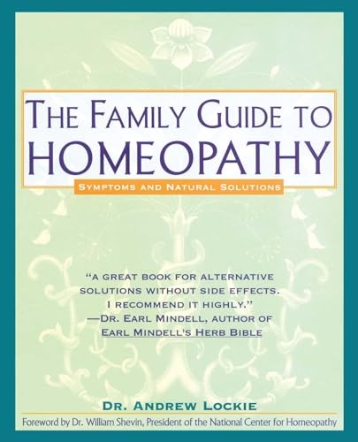 The Family Guide to Homeopathy: Sym…, Lockie, Andrew