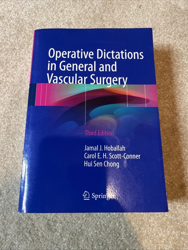 Operative Dictations in General and Vascular Surgery by Scott-Conner Carol E. H.