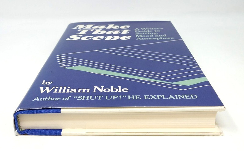 Make That Scene: A Writer's Guide to Setting Mood and Atmosphere, William Noble gallery