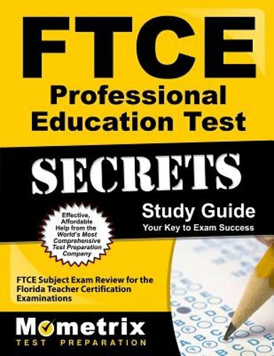 FTCE Professional Education Test Secrets Study Guide: FTCE Test Review for the