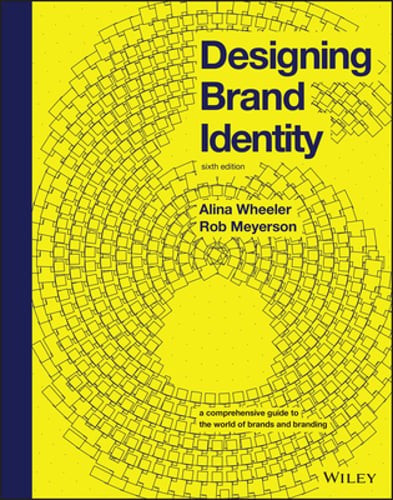 Designing Brand Identity: A Comprehensive Guide to the World of Brands and: Used