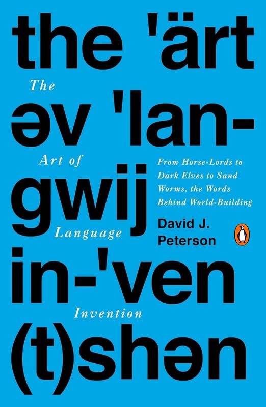 The Art of Language Invention: From Horse-Lords to Dark Elves to Sand Paperback