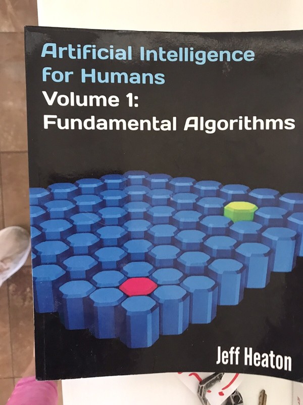 Artificial Intelligence for Humans Ser.: Artificial Intelligence for Humans,…