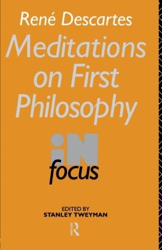 Rene Descartes’ Meditations on First Philosophy in Focus (Philos