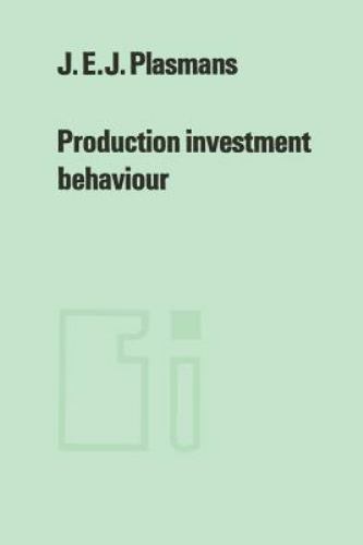 Production Investment Behaviour : Application to Six Eec-countries, Paperback…