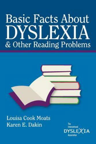 Basic Facts about Dyslexia & Other Reading Problems by Moats Ed.D., Louisa Cook