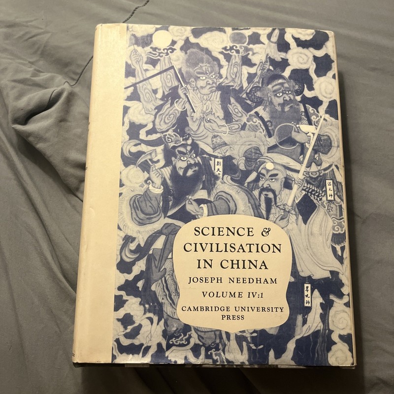 SCIENCE AND CIVILISATION IN CHINA, VOL. 4 Part 1 : PHYSICS AND By Joseph Needham