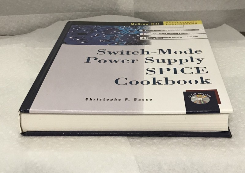 Switch-Mode Power Supply SPICE Cookbook, C. Basso, McGraw-Hill HC 2001, w/CD-ROM gallery