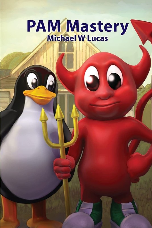 PAM Mastery (IT Mastery) by Michael W Lucas