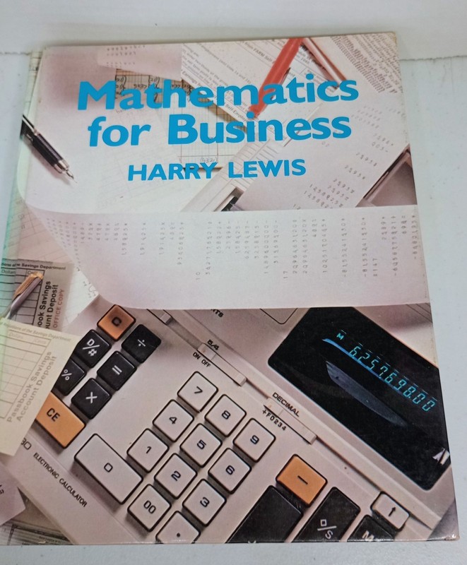 Mathematics for Business Harry Lewis Hardcover 1983 Business Math Textbook