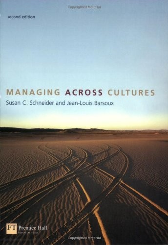Managing Across Cultures,Prof Susan C. Schneider, Assoc Prof Jea