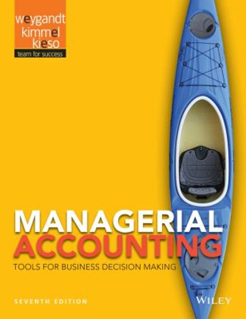 Managerial Accounting : Tools for Business Decision Making Hardco