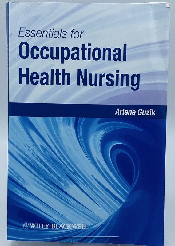 Essentials for Occupational Health Nursing by Arlene Guzik