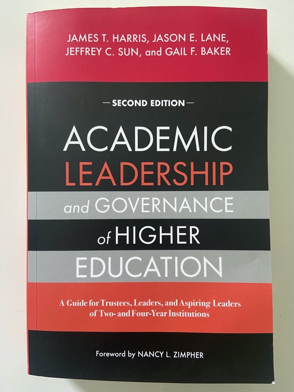 Academic Leadership & Governance of Higher Education: A Guide for Trustees….2e