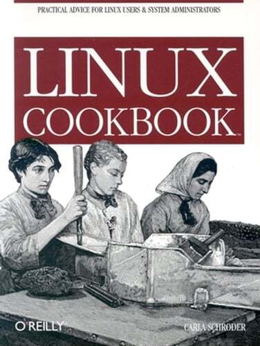Linux Cookbook by Carla Schroder: Used