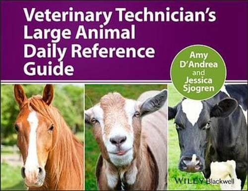 Veterinary Technician’s Large Animal Daily Reference Guide by Amy D’Andrea: New