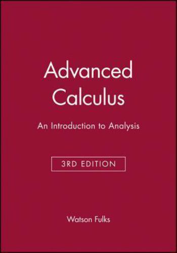 Advanced Calculus : An Introduction to Analysis, Hardcover by Fulks, Watson, …