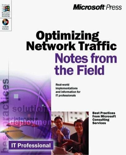 Notes from the Field Ser.: Optimizing Network Traffic :