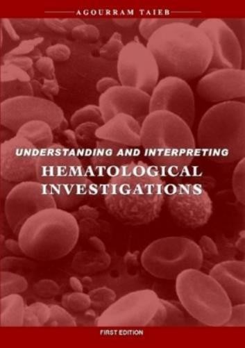 Agourram Taieb Understanding & Interpreting Hematologica (Paperback) (UK IMPORT)