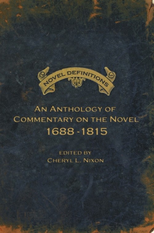 Novel Definitions : An Anthology of Commentary on the Novel, 1688