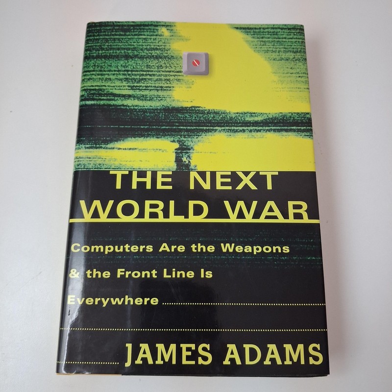 The Next World War James Adams Simon & Schuster Black HC DJ 1998 1st Ed USA