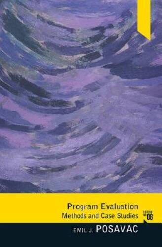 Program Evaluation: Methods and Case Studies – Hardcover – GOOD
